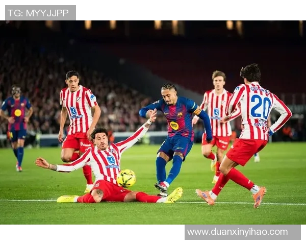 马德里竞技与巴鄂的激烈对决展现西甲足球的魅力与激情